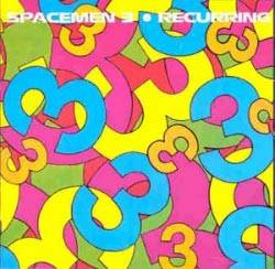 Spacemen 3 : Recurring